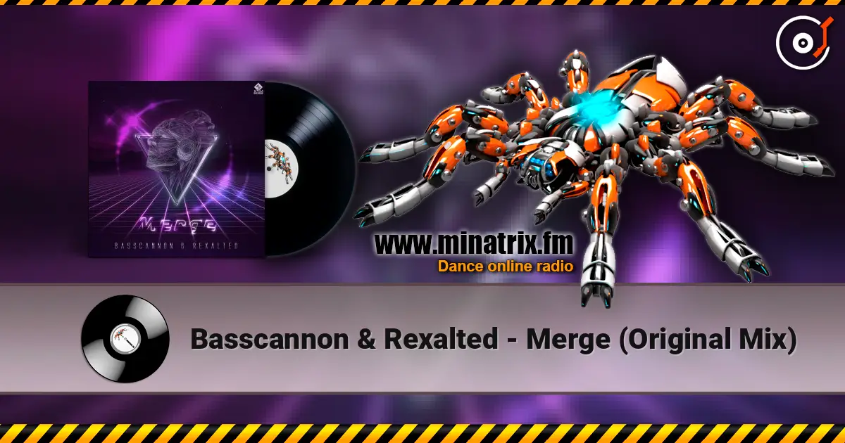 Basscannon & Rexalted - Merge (Original Mix) слухати онлайн у високій якості | Minatrix.FM