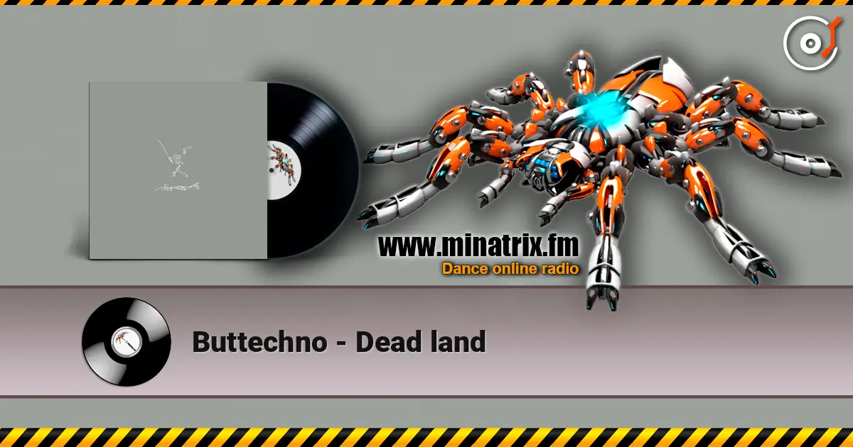 Buttechno - Dead land слухати онлайн у високій якості | Minatrix.FM