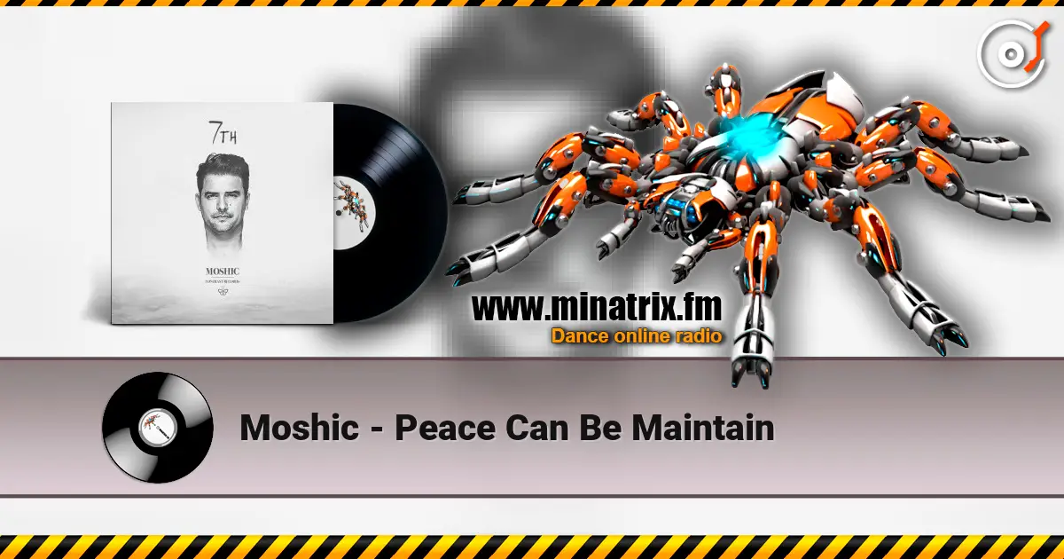 Moshic - Peace Can Be Maintain слухати онлайн у високій якості | Minatrix.FM