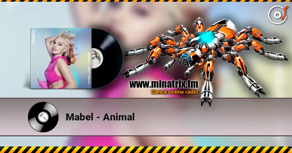 Mabel - Animal слухати онлайн у високій якості | Minatrix.FM
