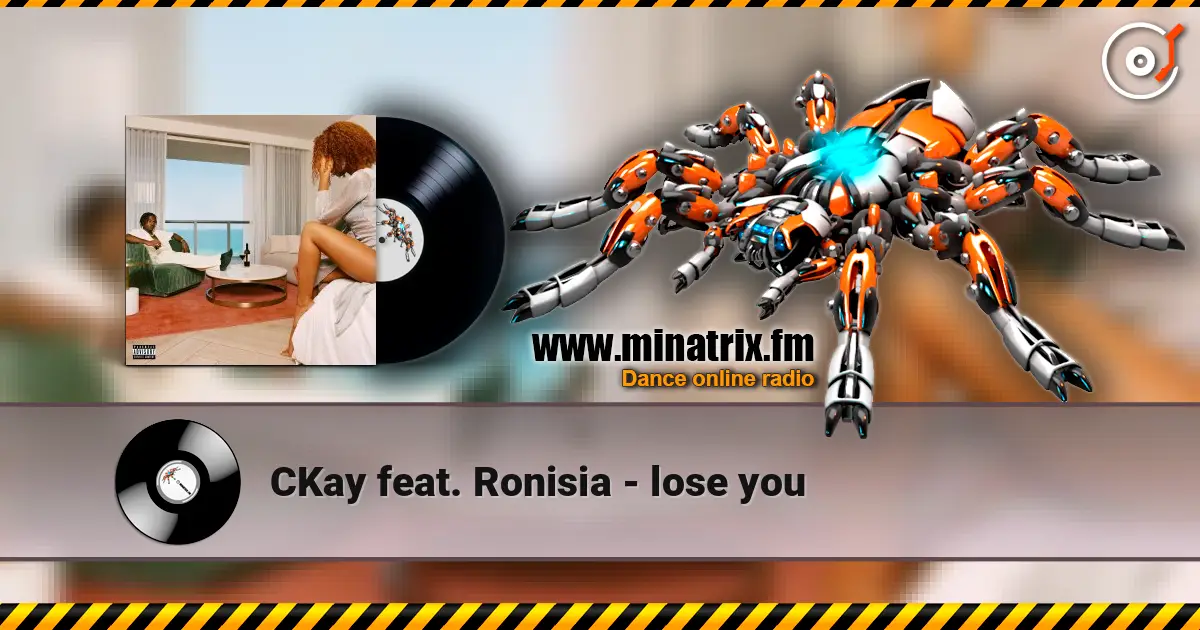 CKay feat. Ronisia - lose you ������� ���������