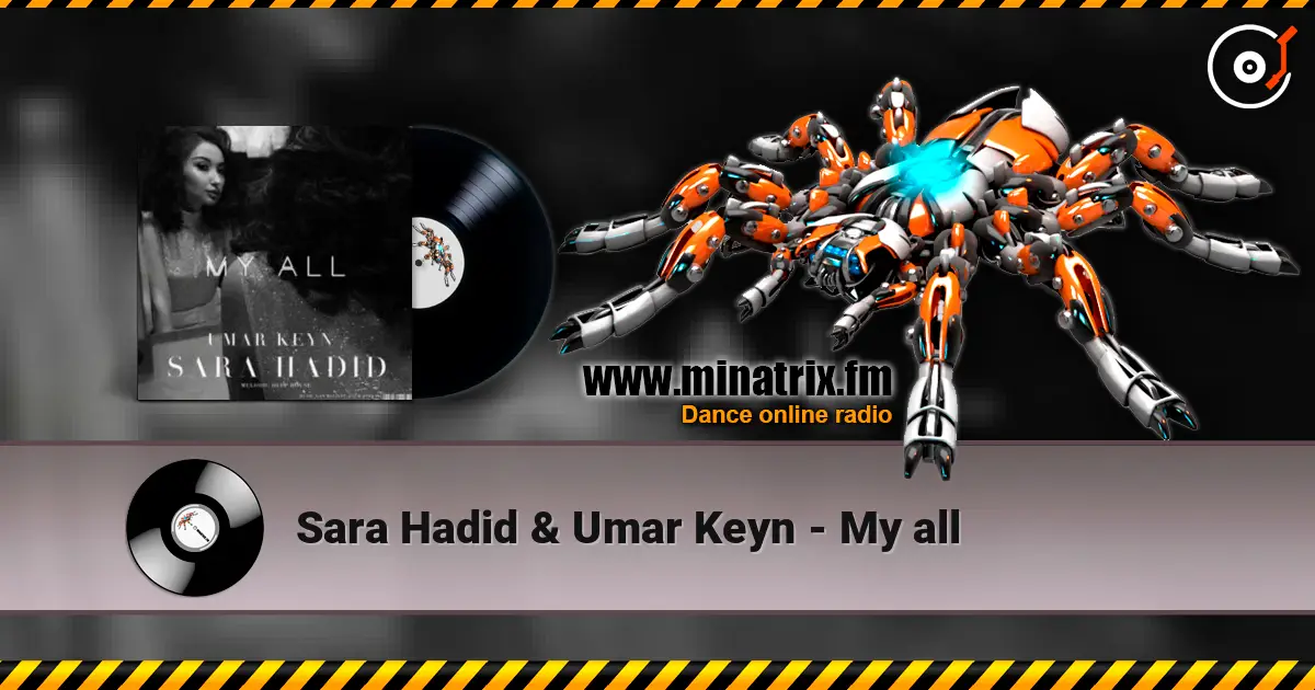 Sara Hadid & Umar Keyn - My all слухати онлайн у високій якості | Minatrix.FM