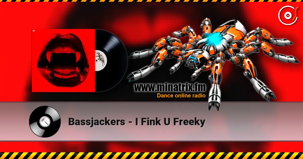 Bassjackers - I Fink U Freeky слухати онлайн у високій якості | Minatrix.FM