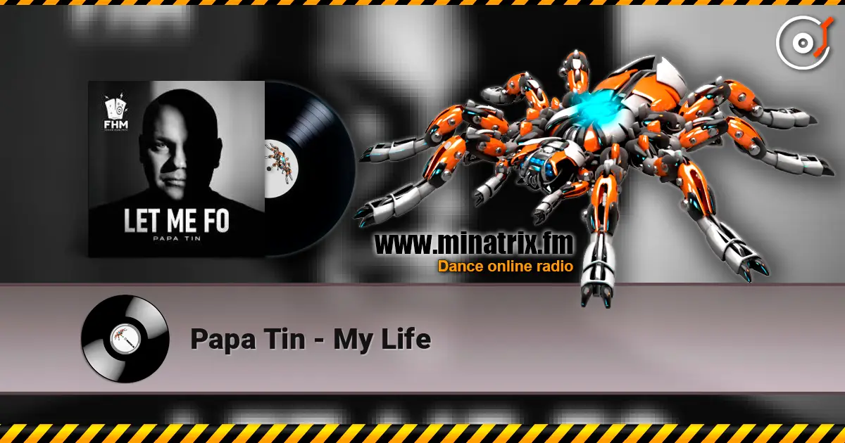 Papa Tin - My Life ������� ���������