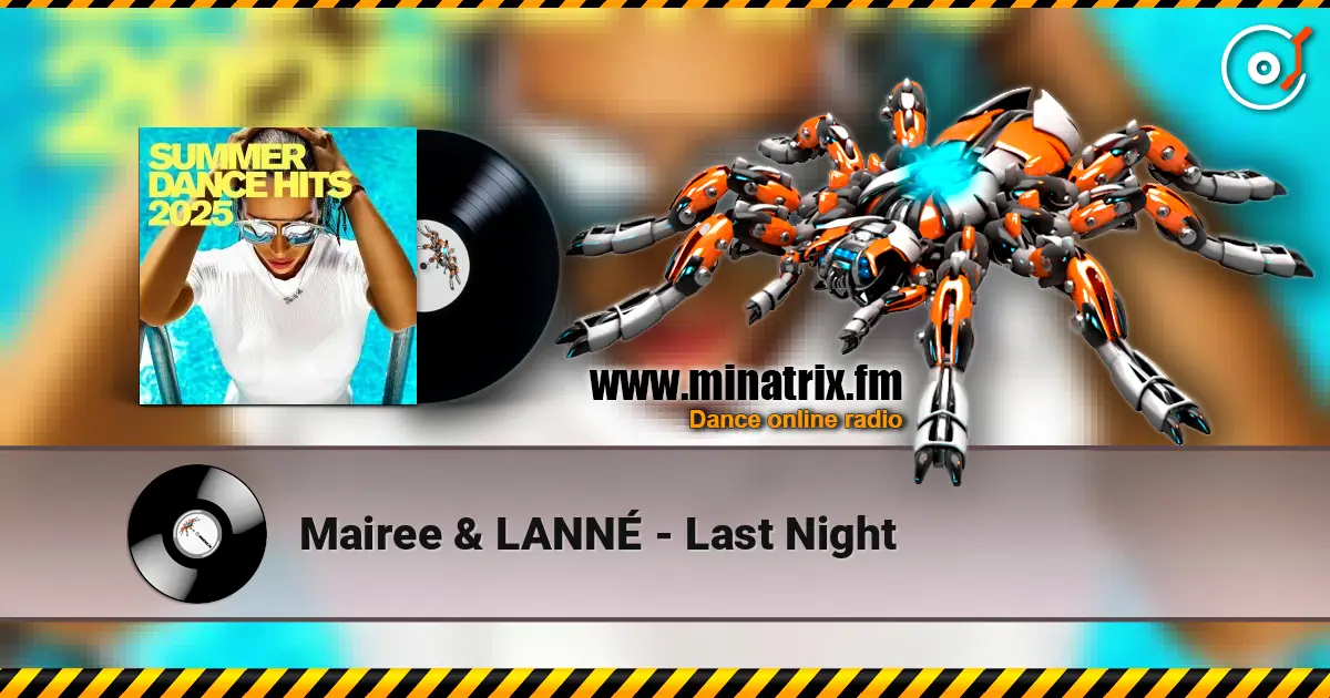 Mairee & LANNÉ - Last Night listen online in high quality | Minatrix.FM