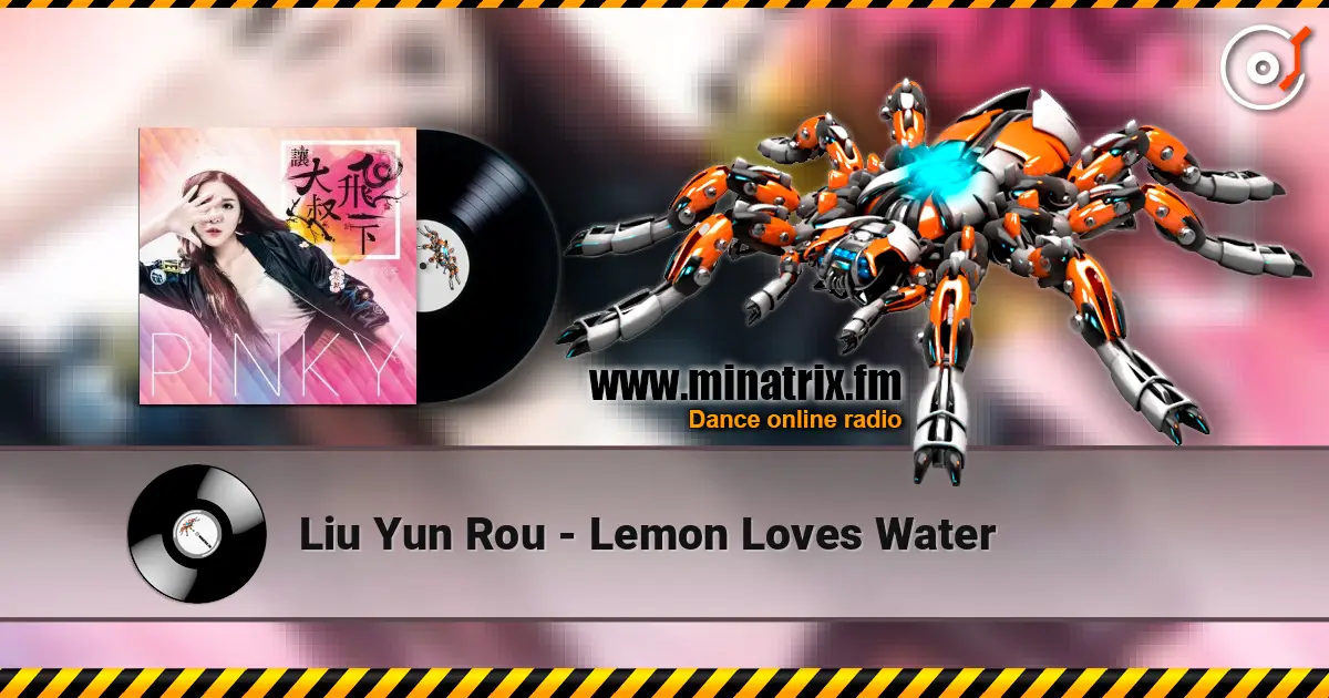 Liu Yun Rou - Lemon Loves Water слухати онлайн у високій якості | Minatrix.FM