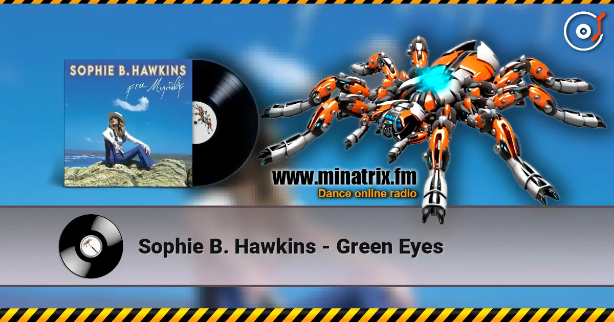 Sophie B. Hawkins - Green Eyes слухати онлайн у високій якості | Minatrix.FM
