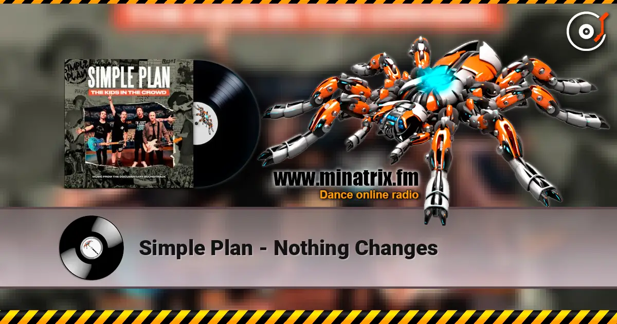 Simple Plan - Nothing Changes ������� ���������
