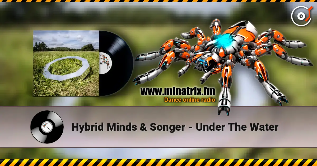 Hybrid Minds & Songer - Under The Water listen online in high quality | Minatrix.FM