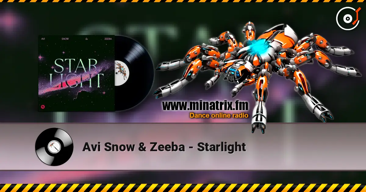 Avi Snow & Zeeba - Starlight слухати онлайн у високій якості | Minatrix.FM