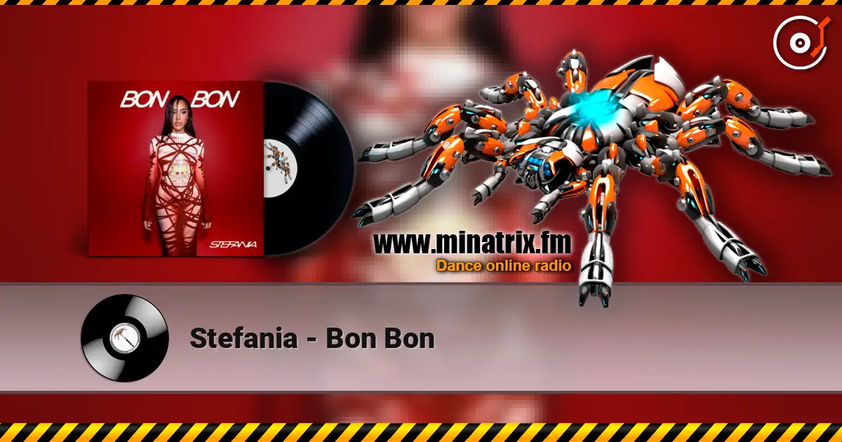 Stefania - Bon Bon listen online in high quality | Minatrix.FM