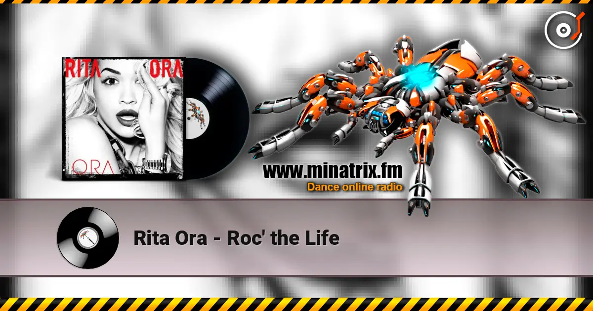 Rita Ora - Roc' the Life listen online in high quality | Minatrix.FM