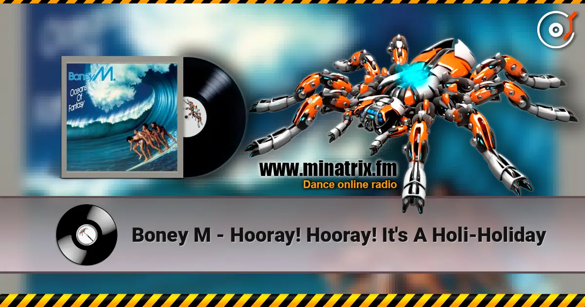 Boney M - Hooray! Hooray! It's A Holi-Holiday ������� ���������