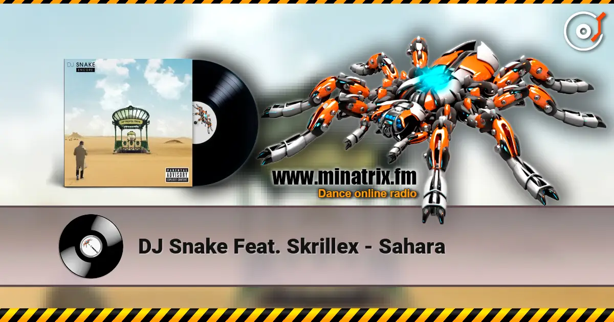 DJ Snake Feat. Skrillex - Sahara ������� ���������