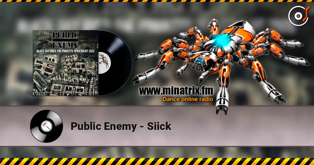 Public Enemy - Siick слухати онлайн у високій якості | Minatrix.FM