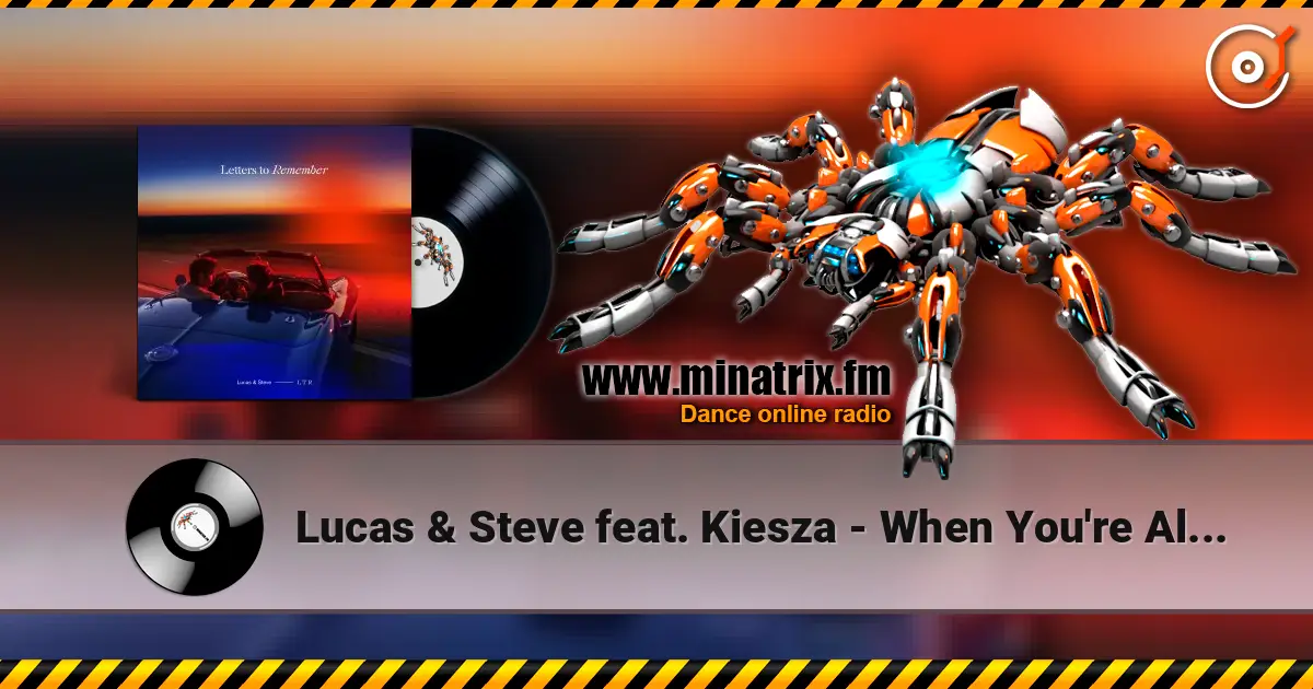 Lucas & Steve feat. Kiesza - When You're Alone ������� ���������