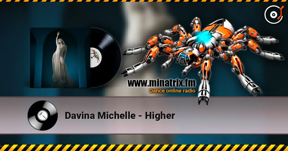 Davina Michelle - Higher listen online in high quality | Minatrix.FM