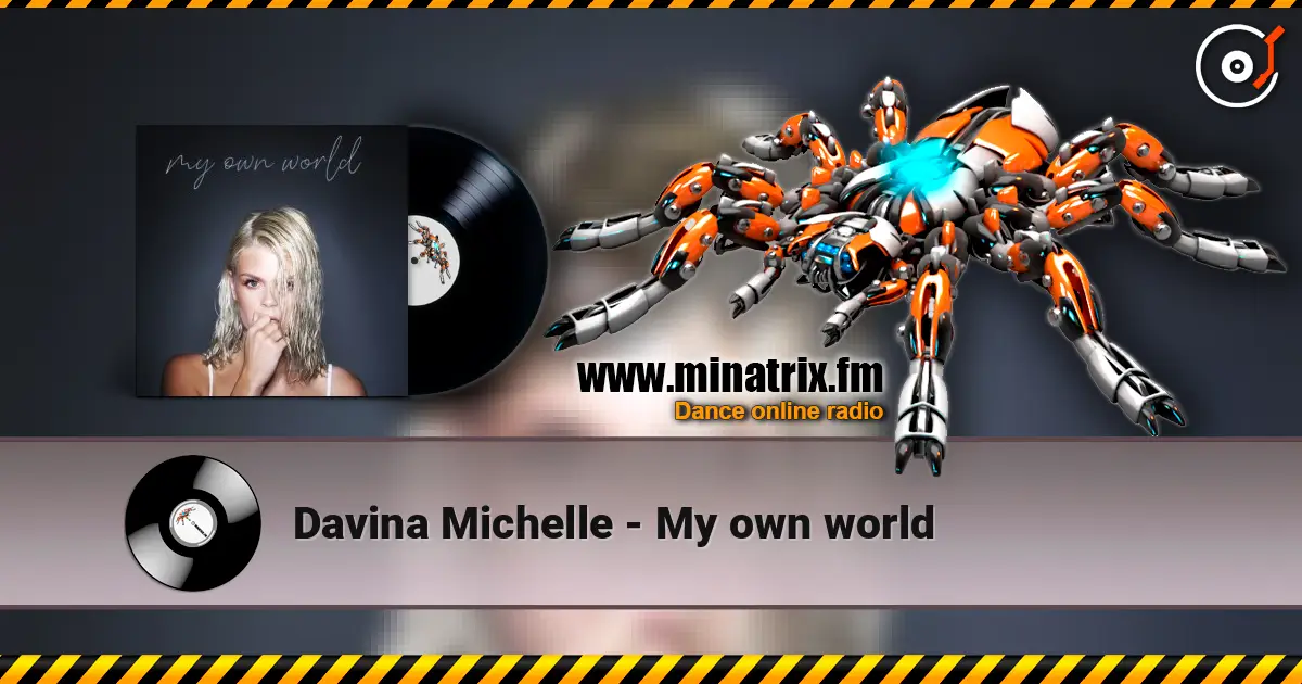 Davina Michelle - My own world listen online in high quality | Minatrix.FM