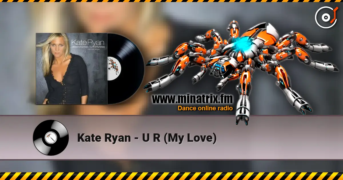 Kate Ryan - U R (My Love) слухати онлайн у високій якості | Minatrix.FM