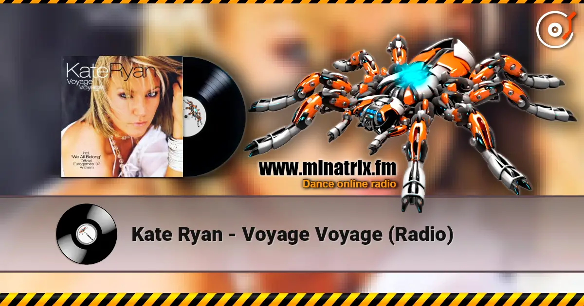 Kate Ryan - Voyage Voyage (Radio) слухати онлайн у високій якості | Minatrix.FM