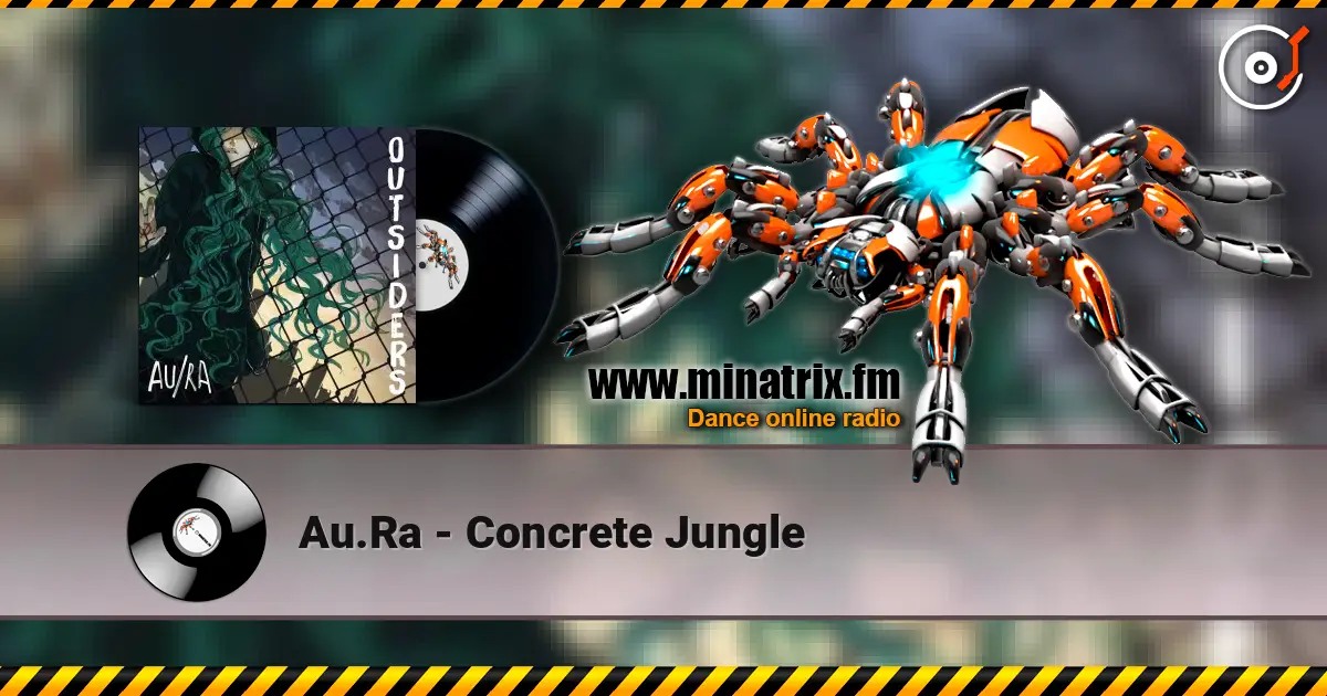 Au.Ra - Concrete Jungle ������� ���������
