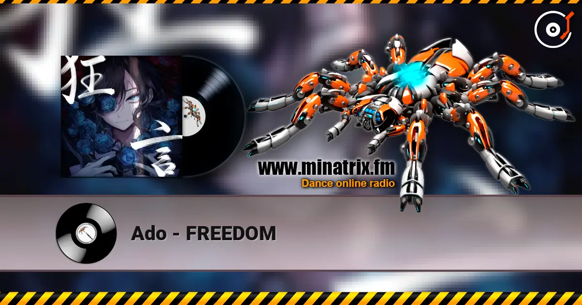 Ado - FREEDOM слухати онлайн у високій якості | Minatrix.FM