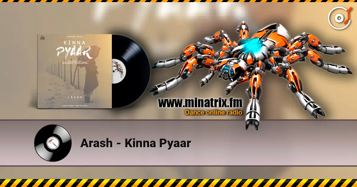 Arash - Kinna Pyaar слухати онлайн у високій якості | Minatrix.FM