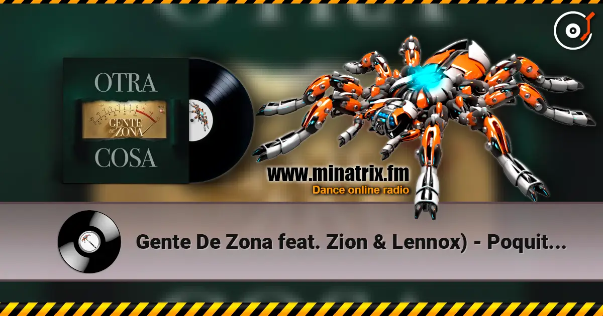 Gente De Zona feat. Zion & Lennox) - Poquito a Poco слухати онлайн у високій якості | Minatrix.FM