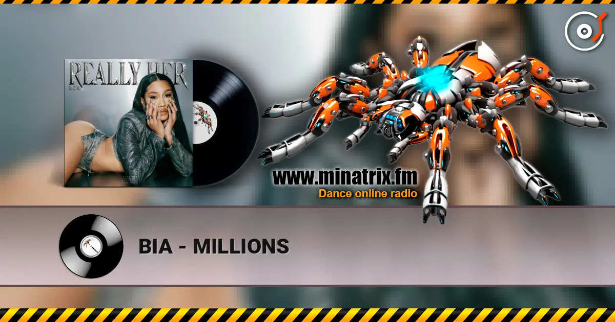 BIA - MILLIONS слухати онлайн у високій якості | Minatrix.FM