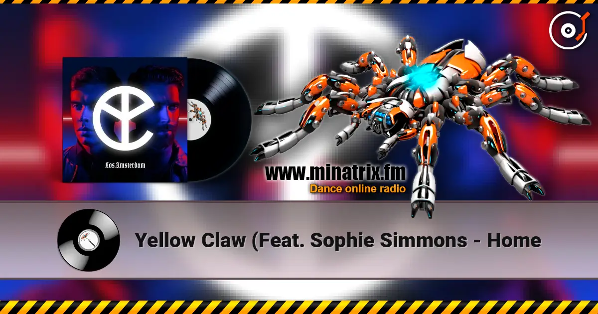Yellow Claw (Feat. Sophie Simmons - Home ������� ���������