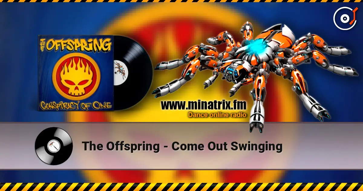 The Offspring - Come Out Swinging ������� ���������