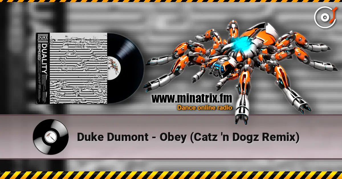 Duke Dumont - Obey (Catz 'n Dogz Remix) ������� ���������