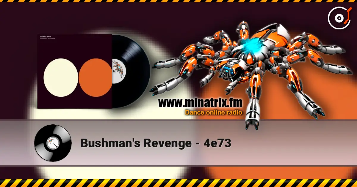 Bushman's Revenge - 4e73 слухати онлайн у високій якості | Minatrix.FM