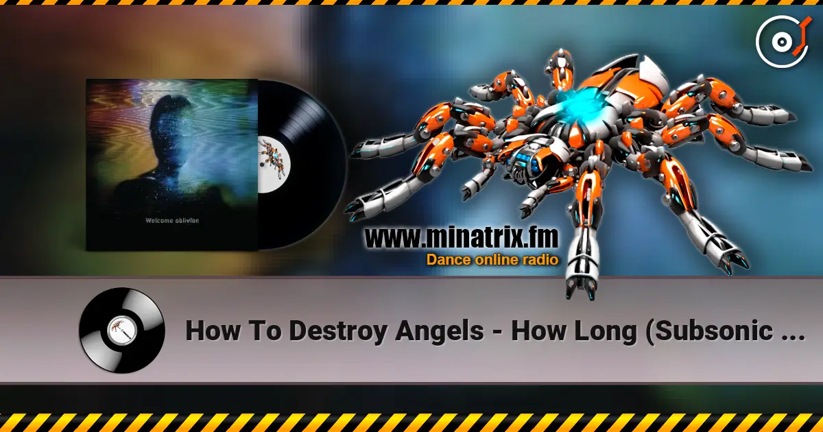 How To Destroy Angels - How Long (Subsonic Voodoo Remix) ������� ���������