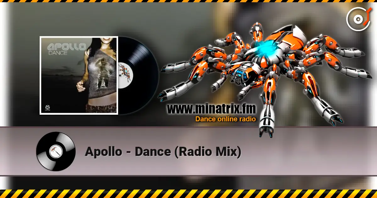 Apollo - Dance (Radio Mix) слухати онлайн у високій якості | Minatrix.FM