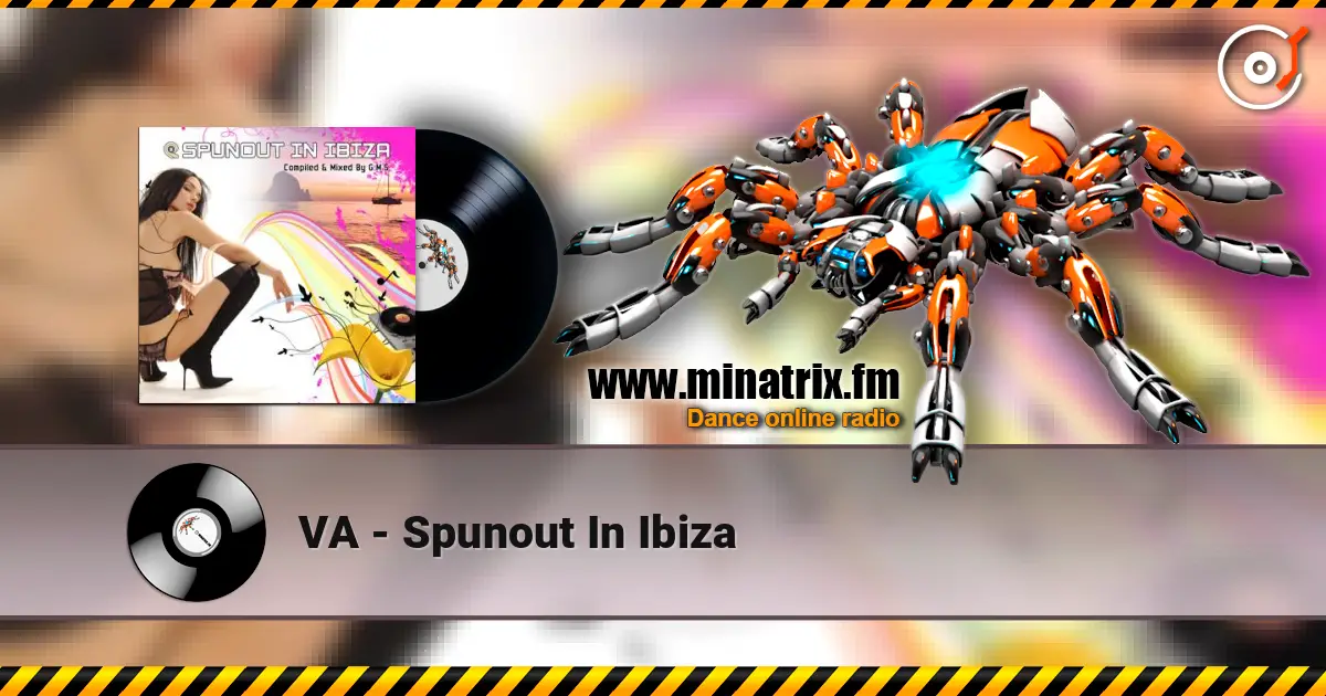 VA - Spunout In Ibiza слухати онлайн у високій якості | Minatrix.FM
