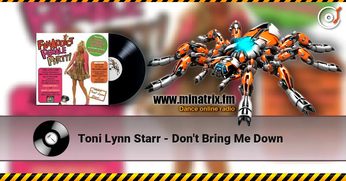 Toni Lynn Starr - Don't Bring Me Down слухати онлайн у високій якості | Minatrix.FM