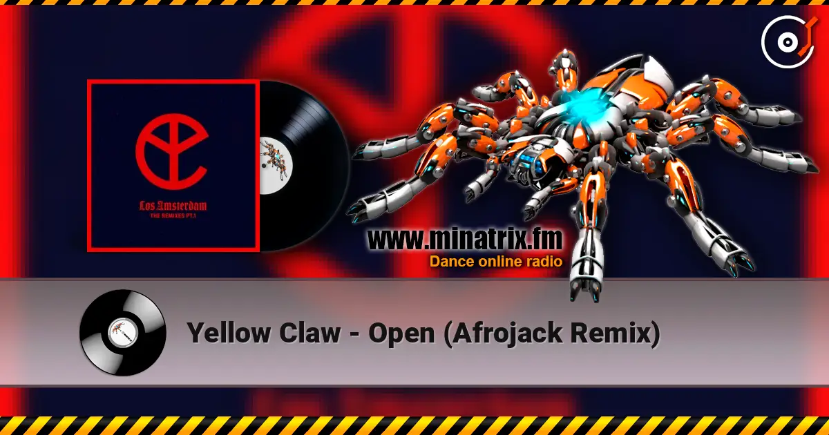 Yellow Claw - Open (Afrojack Remix) ������� ���������