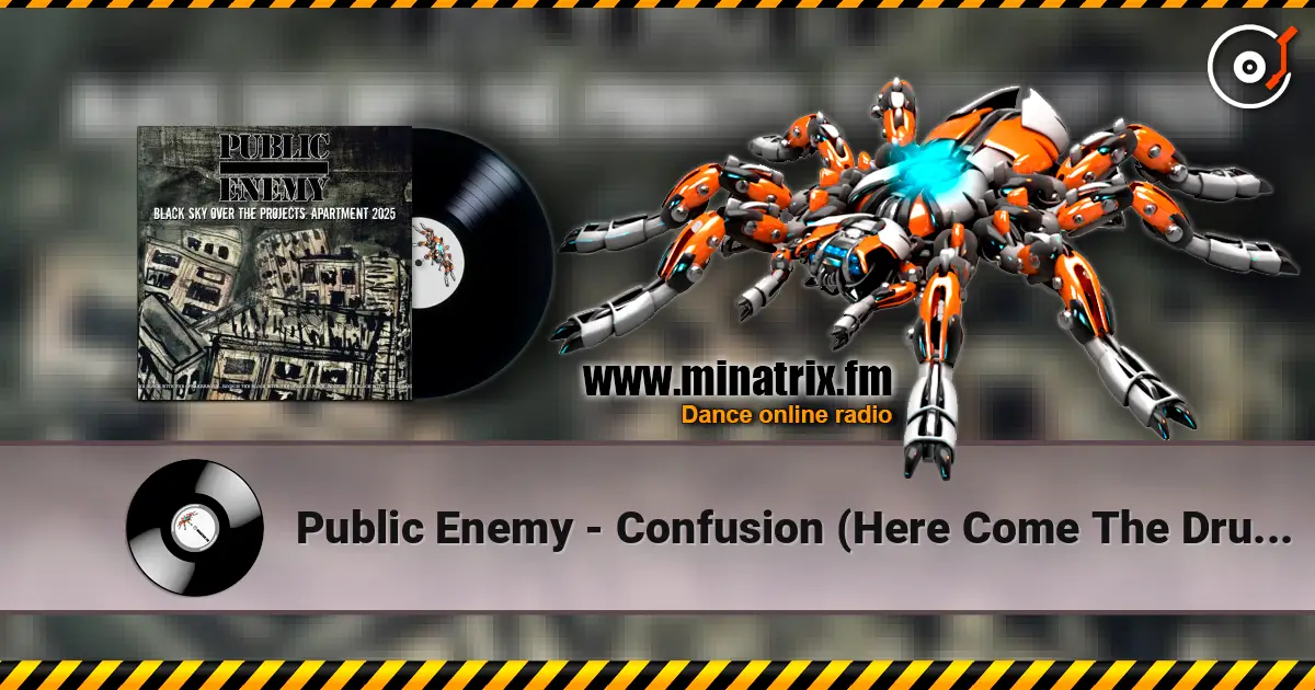 Public Enemy - Confusion (Here Come The Drums) ������� ���������