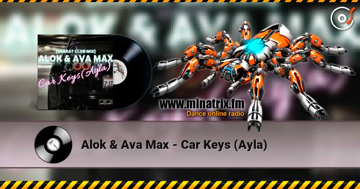 Alok & Ava Max - Car Keys (Ayla) ������� ���������