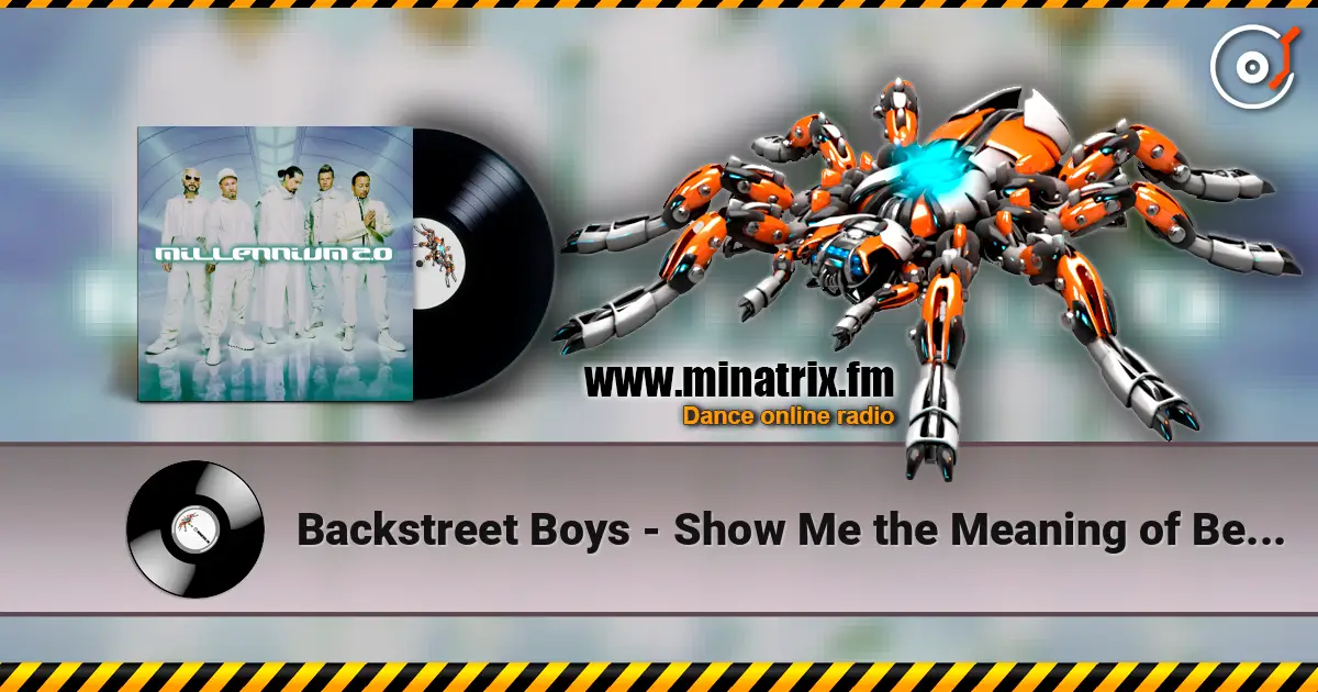 Backstreet Boys - Show Me the Meaning of Being Lonely слухати онлайн у високій якості | Minatrix.FM