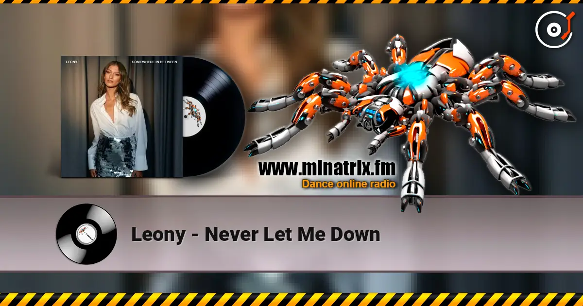 Leony - Never Let Me Down listen online in high quality | Minatrix.FM