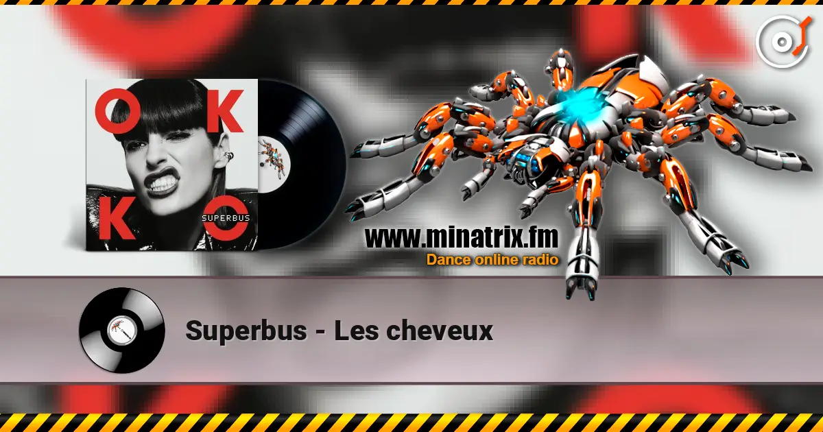 Superbus - Les cheveux слухати онлайн у високій якості | Minatrix.FM