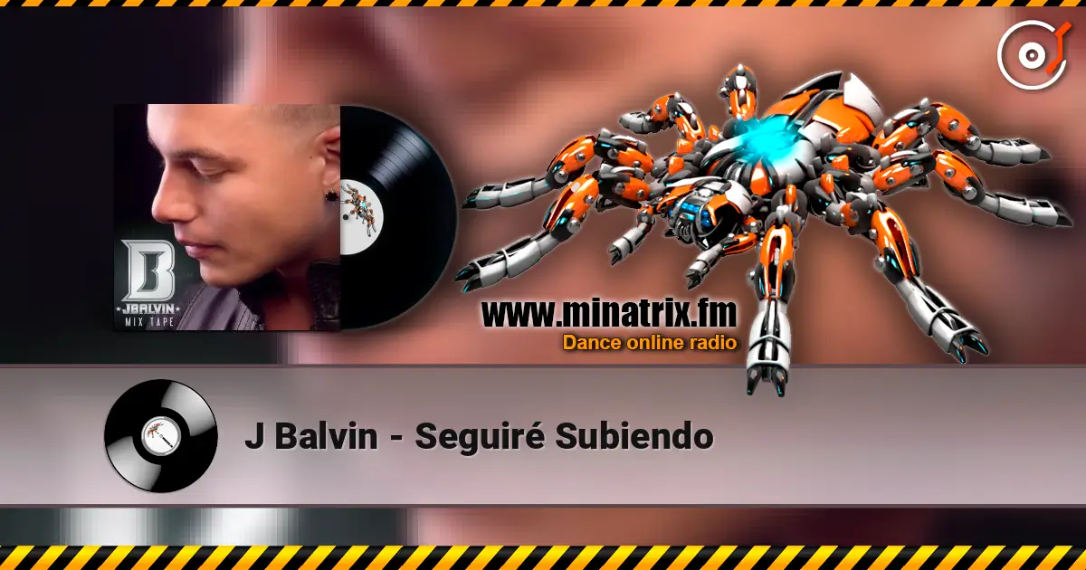 J Balvin - Seguiré Subiendo listen online in high quality | Minatrix.FM