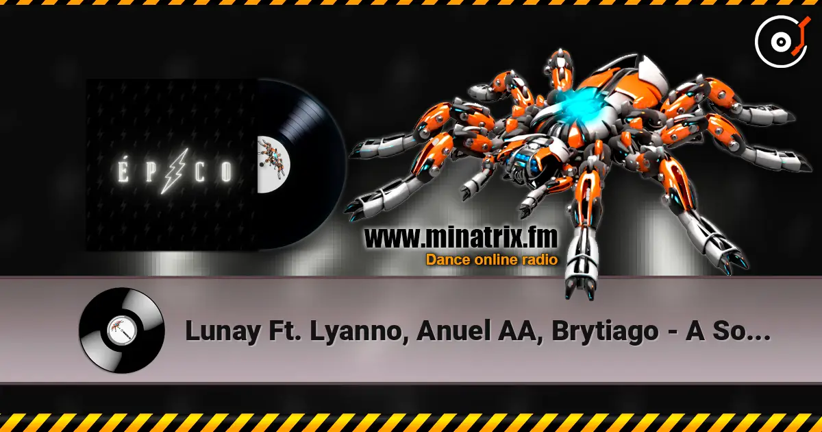 Lunay Ft. Lyanno, Anuel AA, Brytiago - A Solas (Remix) listen online in high quality | Minatrix.FM