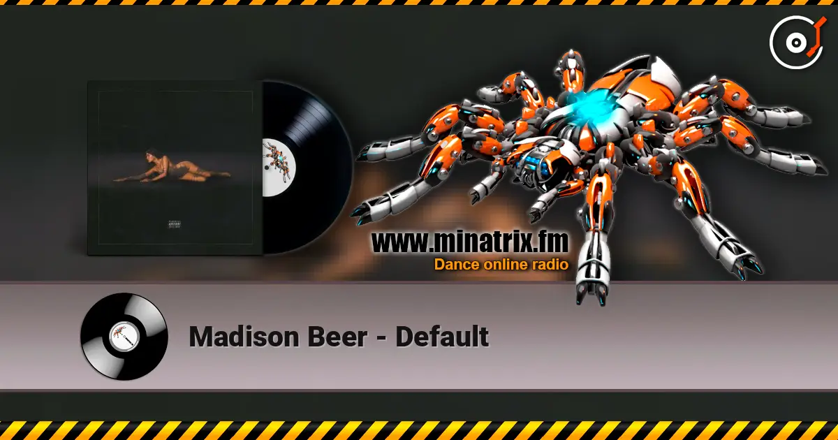 Madison Beer - Default listen online in high quality | Minatrix.FM
