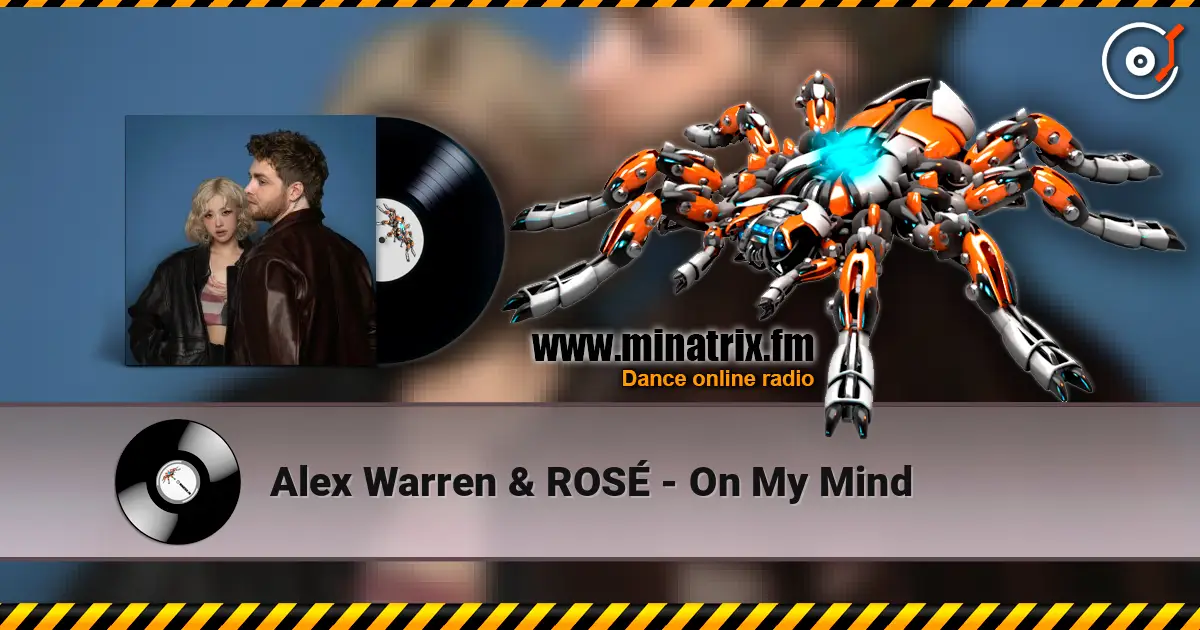 Alex Warren & ROSÉ - On My Mind listen online in high quality | Minatrix.FM