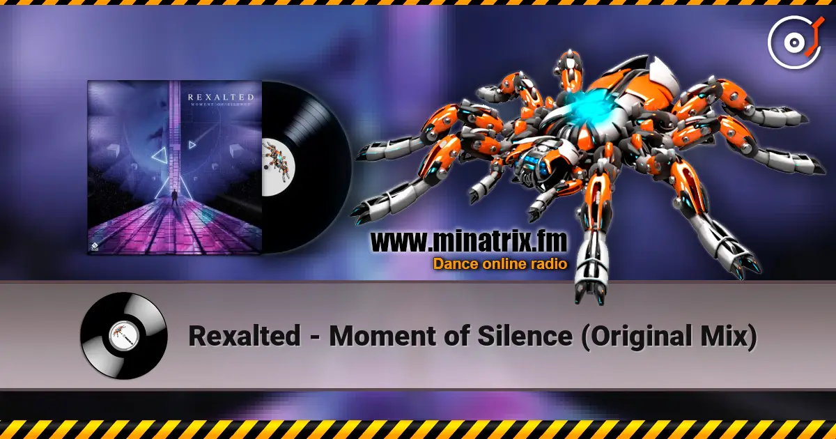Rexalted - Moment of Silence (Original Mix) слухати онлайн у високій якості | Minatrix.FM