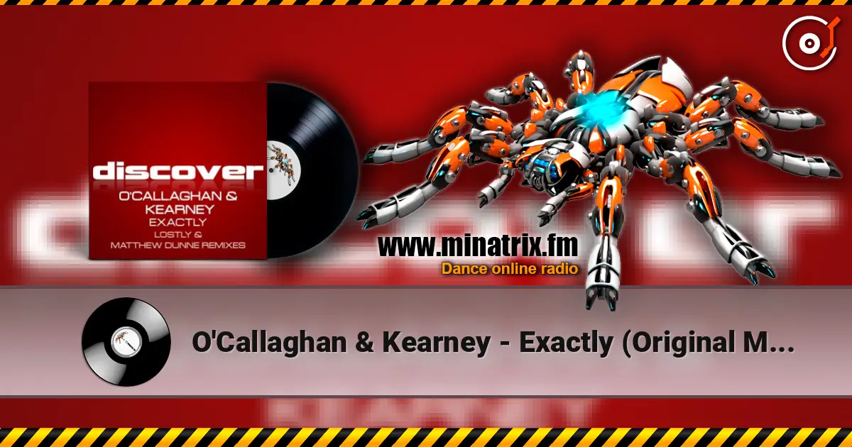 O'Callaghan & Kearney - Exactly (Original Mix) слухати онлайн у високій якості | Minatrix.FM