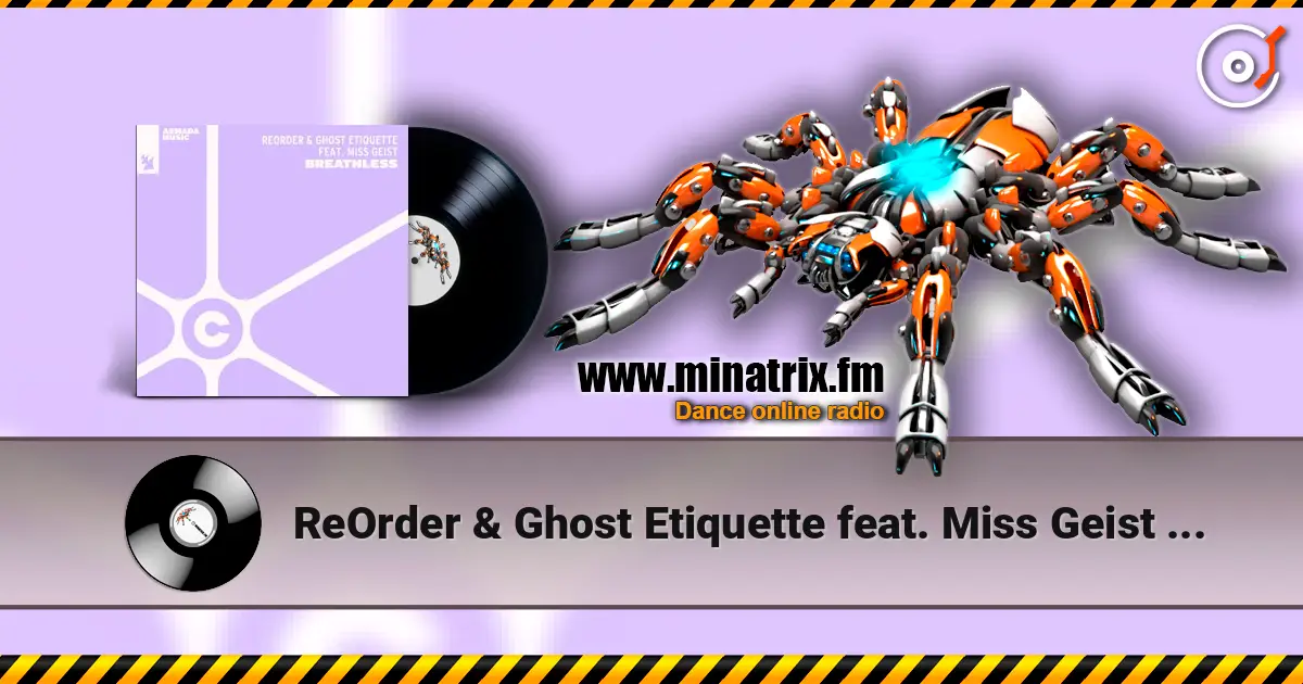 ReOrder & Ghost Etiquette feat. Miss Geist - Breathless слухати онлайн у високій якості | Minatrix.FM